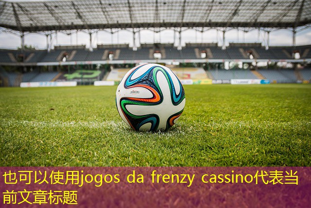 jogos da frenzy cassino