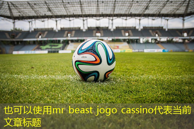 mr beast jogo cassino