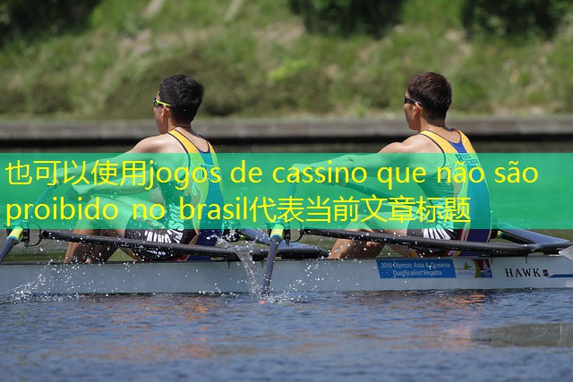 jogos de cassino que não são proibido no brasil