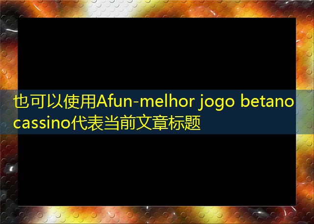 melhor jogo betano cassino melhor jogo betano cassino