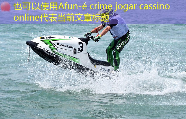 é crime jogar cassino online é crime jogar cassino online