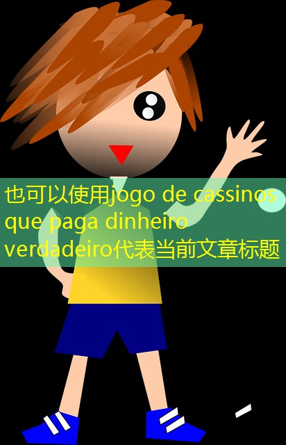 jogo de cassinos que paga dinheiro verdadeiro