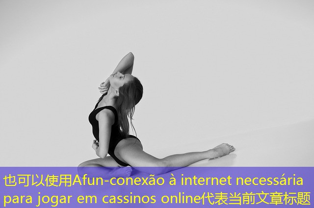conexão à internet necessária para jogar em cassinos online
