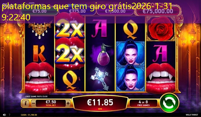 plataformas que tem giro grátis